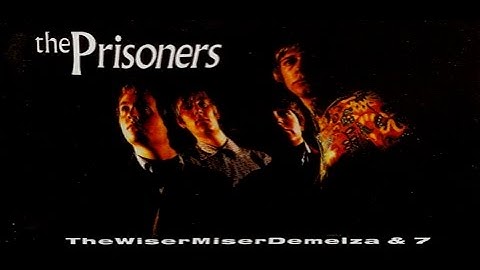 THE PRISONERS - Coming Home ( Different Version )