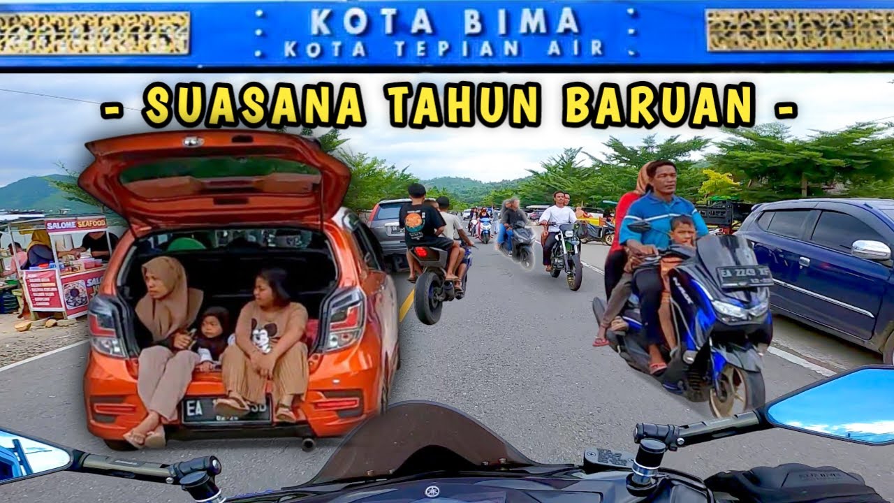 MOTORAN KE KOTA BIMA SAAT TAHUN BARUAN | RAME BANGET YANG KELUAR BERWISATA..!!!