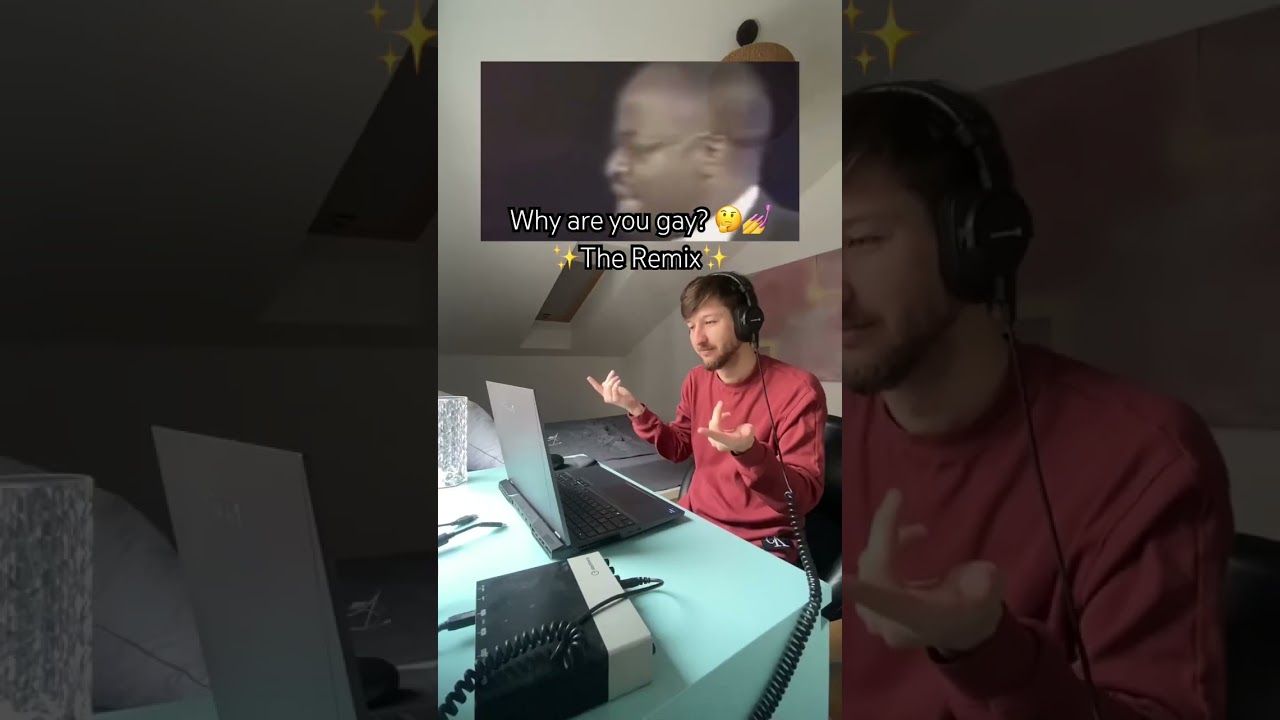 Why are you gay? The Remix
