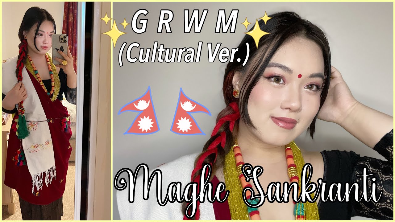 Maghe Sankranti Special (GRWM) | NEPALI