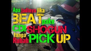 BEAT pake CDI shogun 110 BRT 'experiment' Tanpa Rubah PICK-UP di magnit
