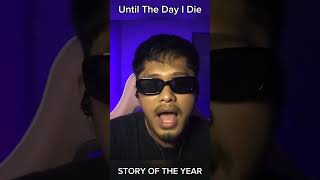 UNTIL THE DAY I DIE #storyoftheyear #scream #vocalcover #shorts