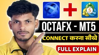 How To Connect MetaTrader 5 With OctaFX | OctaFX MT5 Kaise Use Kare | Octafx MT5 Se Connect Kare