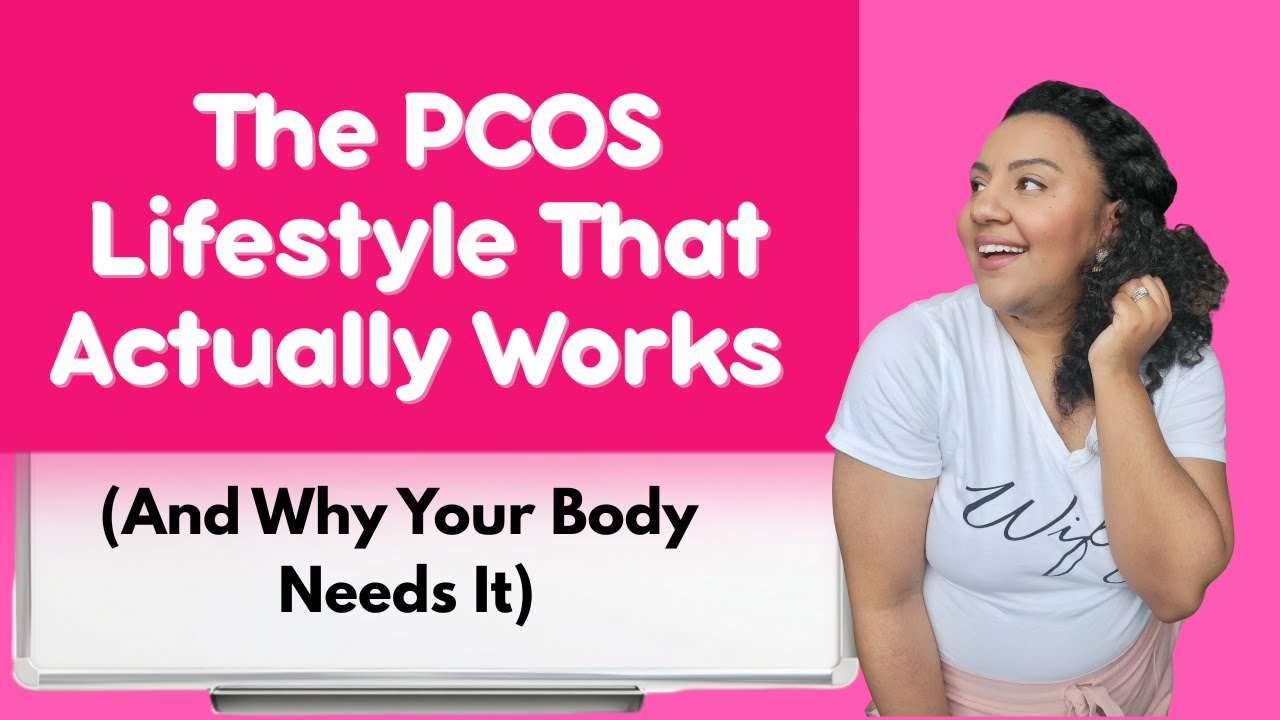 The PCOS Lifestyle That Actually Works (And Why Your Body Needs It)