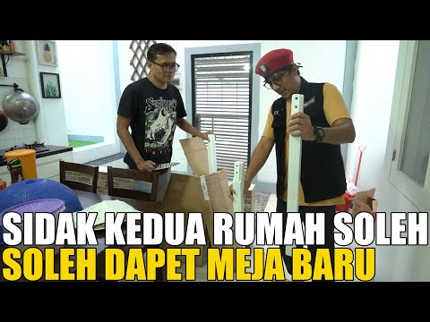 SIDAK RUMAH SOLEH LAGI, ANDRE BAWA SESUATU YANG SPESIAL.. MEJA MAKAN BARU