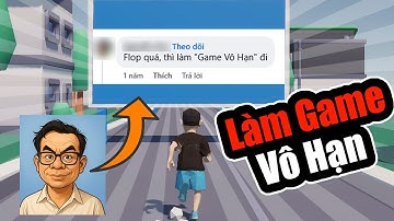 Mình Thử Lập Trình Game Vô Hạn Và Cái Kết | Lập Trình Game | Làm Game Dạo