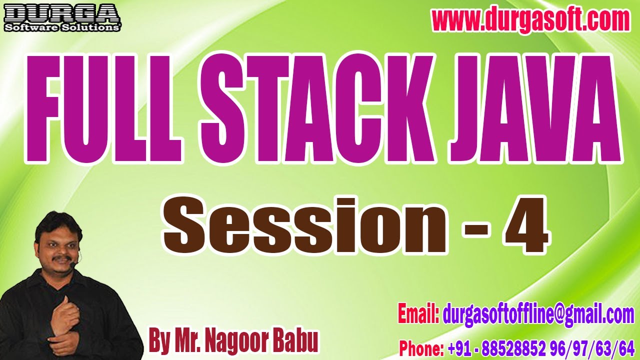Full stack java tutorials session 4 by mr nagoor babu on 08 02