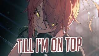 Nightcore - NEFFEX - Till I’m On Top (Lyrics)