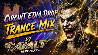 Circuit Edm Drop Trance Mix DJ AMIT MEERUT#DJRemix, #BengalRemix, #EDMRemix, #DanceRemix 