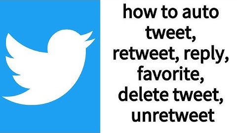auto tweet, retweet, reply, favorite, delete tweet, unretweet-Twitter bot-TweetAttacksPro Tutorial