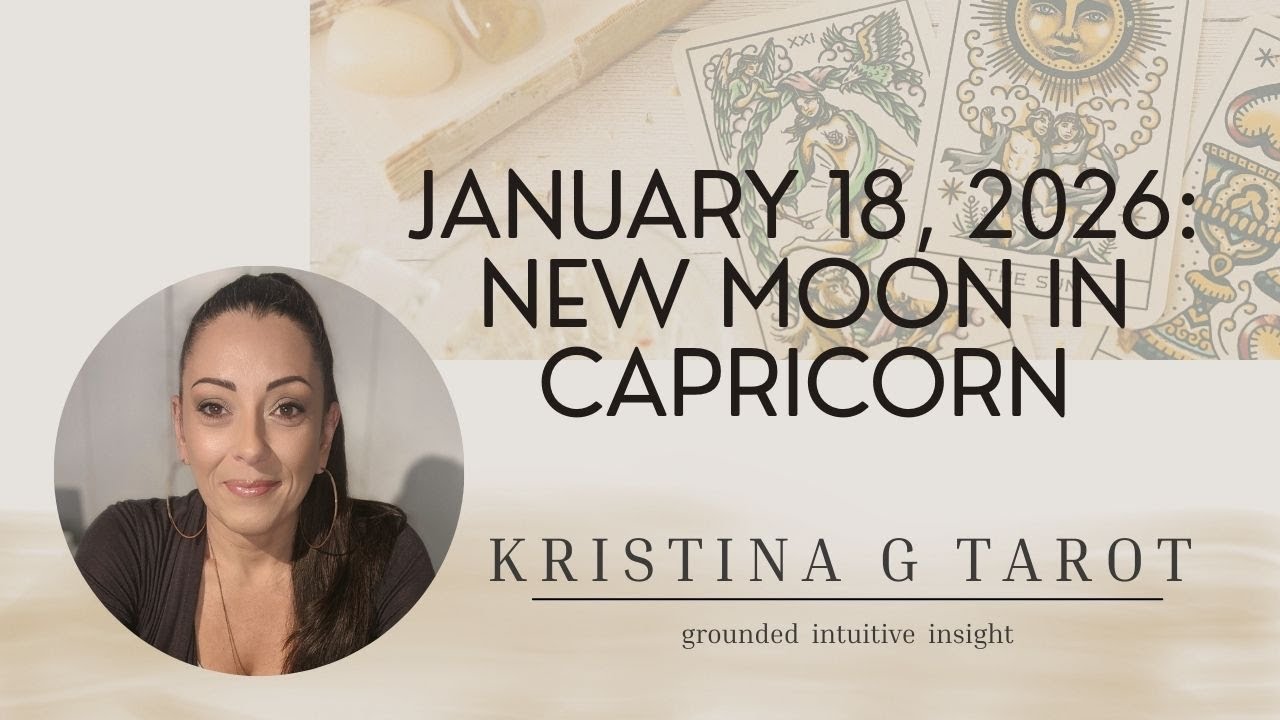 January 18, 2026 | New Moon in Capricorn: Sustainable Change & Inner Authority