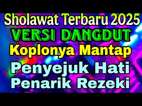 SHOLAWAT NABI TERBARU 2026 | SHOLAWAT DANGDUT KOPLO FULL ALBUM PENARIK REZEKI MUSTAJAB POPULER