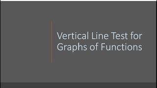 Vertical Line Test for Graphs of Functions