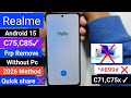 Realme C71,C75,C85 Frp Remove 2026 || Realme Android 15 Google Account Remove Without PC 