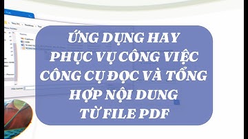 Ứng dụng hay phục vụ công việc - Tóm tắt nội dung từ file PDF