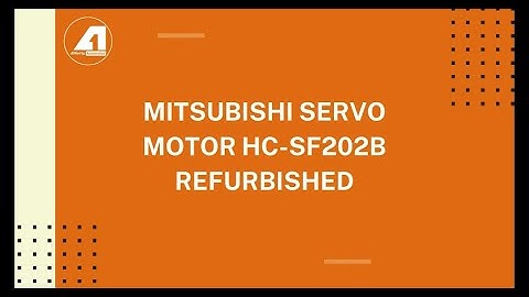 Mitsubishi Servo Motor HC SF202B Refurbished