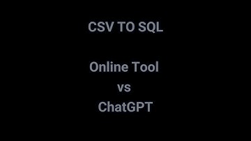 Convert CSV To SQL: Online tool and ChatGPT #software #tools #sql #csv