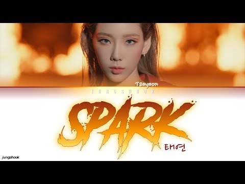 TAEYEON (태연)- Spark (불티) [Han|Rom|Eng|가사 Color Coded Lyrics]