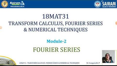 Lecture video_18MAT31_Fourier series 6_Half range expansions_Dr Gangavathi P
