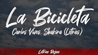 La Bicicleta - Carlos Vives, Shakira (Letras / Lyrics) | Letras Rojas