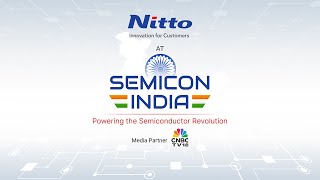 Nitto Denko at Semicon India 2025 | Driving India’s Semiconductor Future | N18M