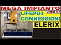 N.6 - MEGA IMPIANTO - COLLEGAMENTI ELERIX - SICUREZZE - LIFEPO4