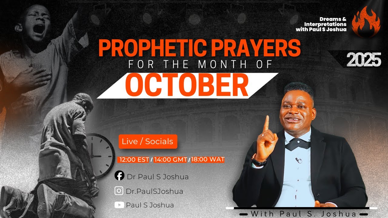 Prophetic Prayers For The Month Of October 2025 |EP 868| Live with Paul ...