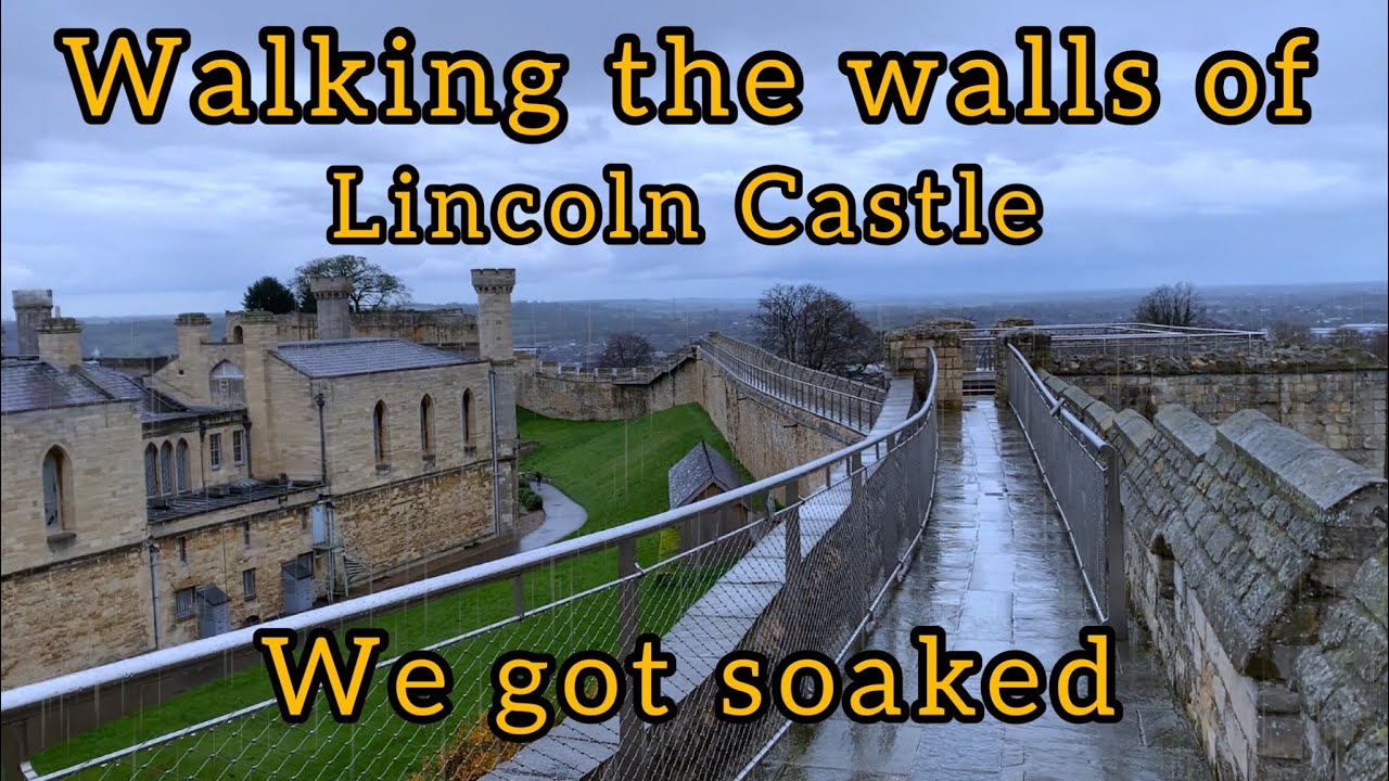 Walking the walls | Lincoln Castle