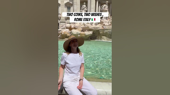 throw 2 coins and make 2 wishes That’s what they say if you go to Italy 🇮🇹 #italytravel #travel