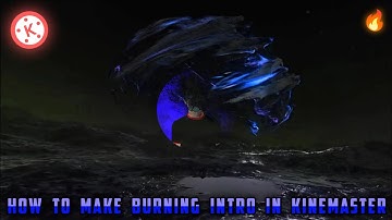 How to Make Burning Animated Gaming Logo in Kinemaster || Kinemaster Gaming Intro Tutorial