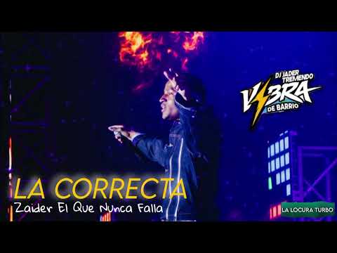 LA CORRECTA - ZAIDER (ORIGINAL)
