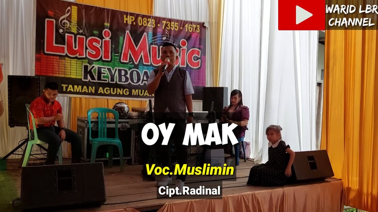 LAGU DAERAH JAMBI - OY MAK - VOC.MUSLIMIN - CIPT.RADINAL - KDJ.WARID LBR