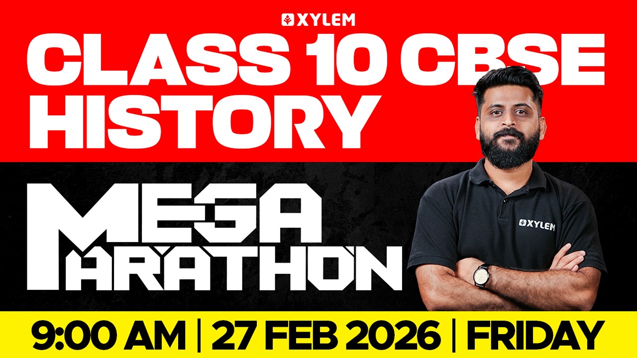 Class 10 CBSE History | Marathon | Xylem Class 10 CBSE