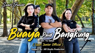 Suari Junior - Buaya Paid Bangkung ( Official Music Vidio )