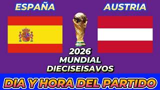 ESPAÑA VS AUSTRIA CUANDO JUEGAN FECHA HORARIO DÍA Y HORA EN VARIOS PAÍSES
