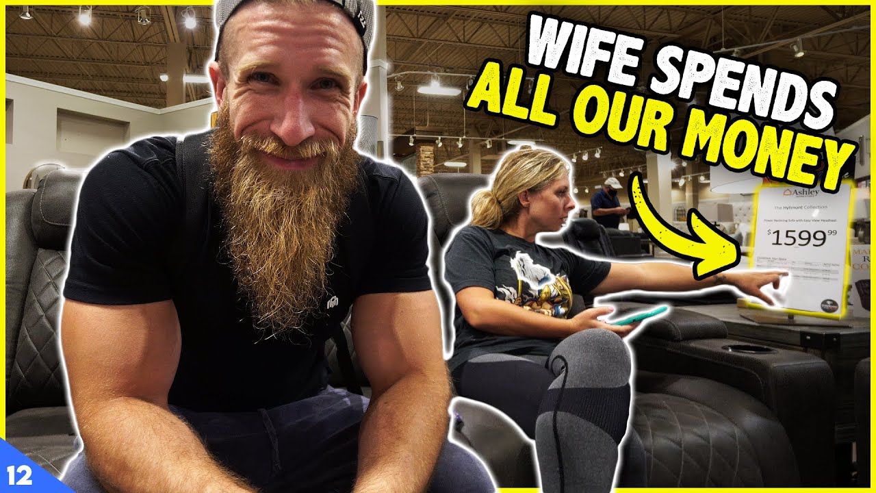 Wife Spends all our Money at Ashley Furniture YouTube