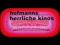 Hofmanns herrliche Kinos: Ein Filmdialog Cringefest