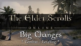 Elder Scrolls Online - Big Changes! (Combat / Leveling)