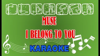 muse i belong to you Karaoke