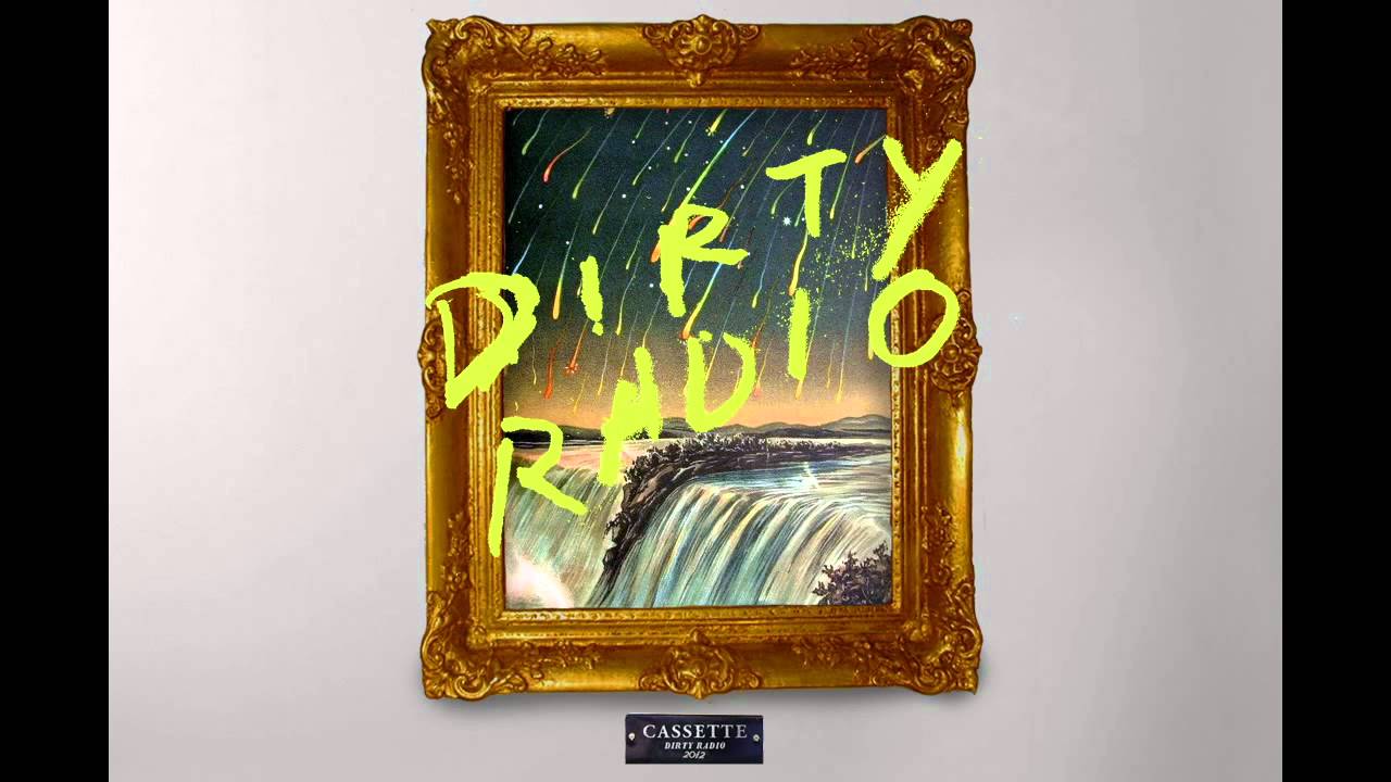 Watch DiRTY RADiO - MELODY on YouTube Watch DiRTY RADiO - MELODY on YouTube