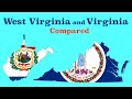 Virginia and West Virginia Compared