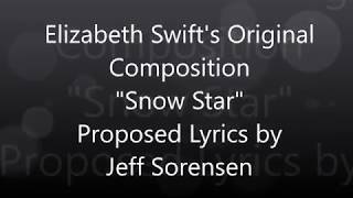 Proposed Lyrics to Elizabeth Swifts Snow Star
