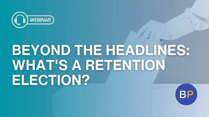 Beyond the Headlines: What's a retention election?