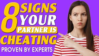 How to Know if your Partner is Cheating? 8 Signs Your Partner is Cheating