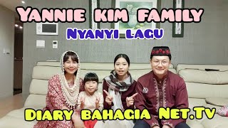 YANNIE KIM FAMILY NYANYI LAGU DIARY BAHAGIA NET.TV