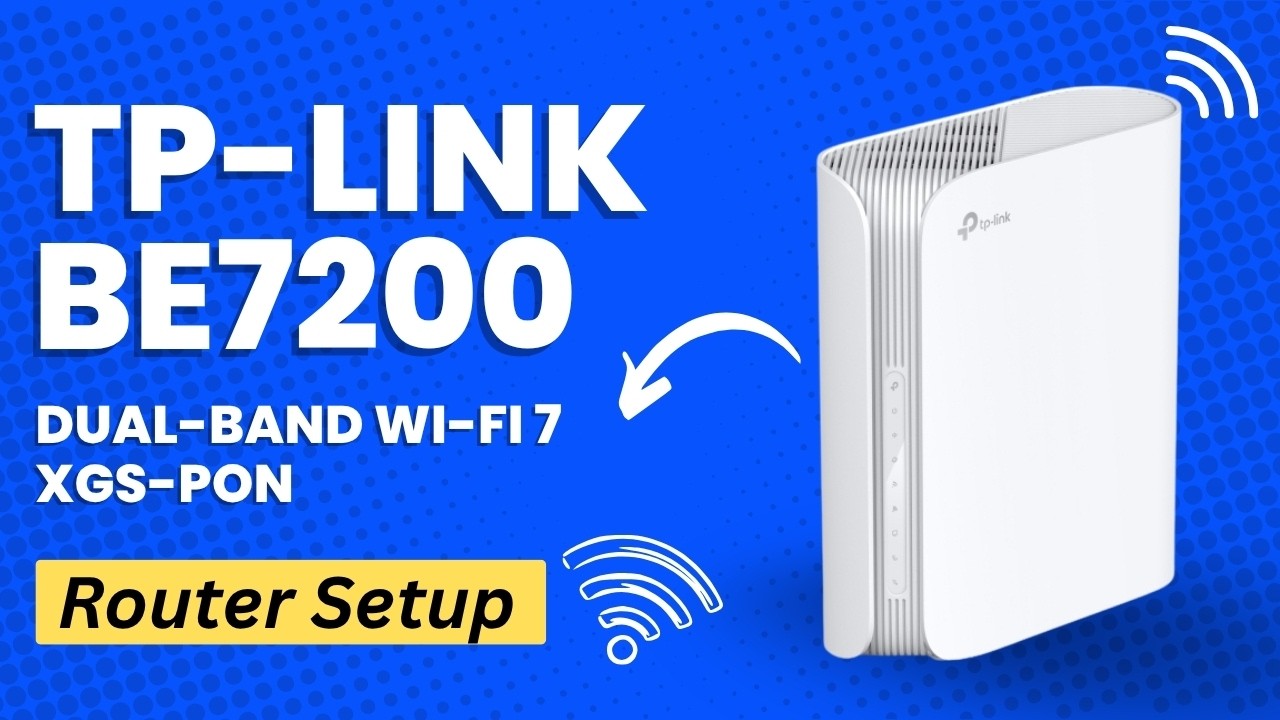 TP Link BE7200 Dual Band Wi Fi 7 XGS PON Router Setup - YouTube