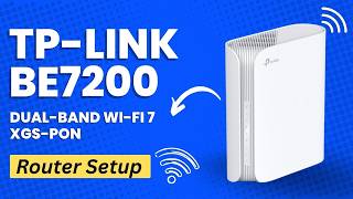 TP Link BE7200 Dual Band Wi Fi 7 XGS PON Router Setup - YouTube