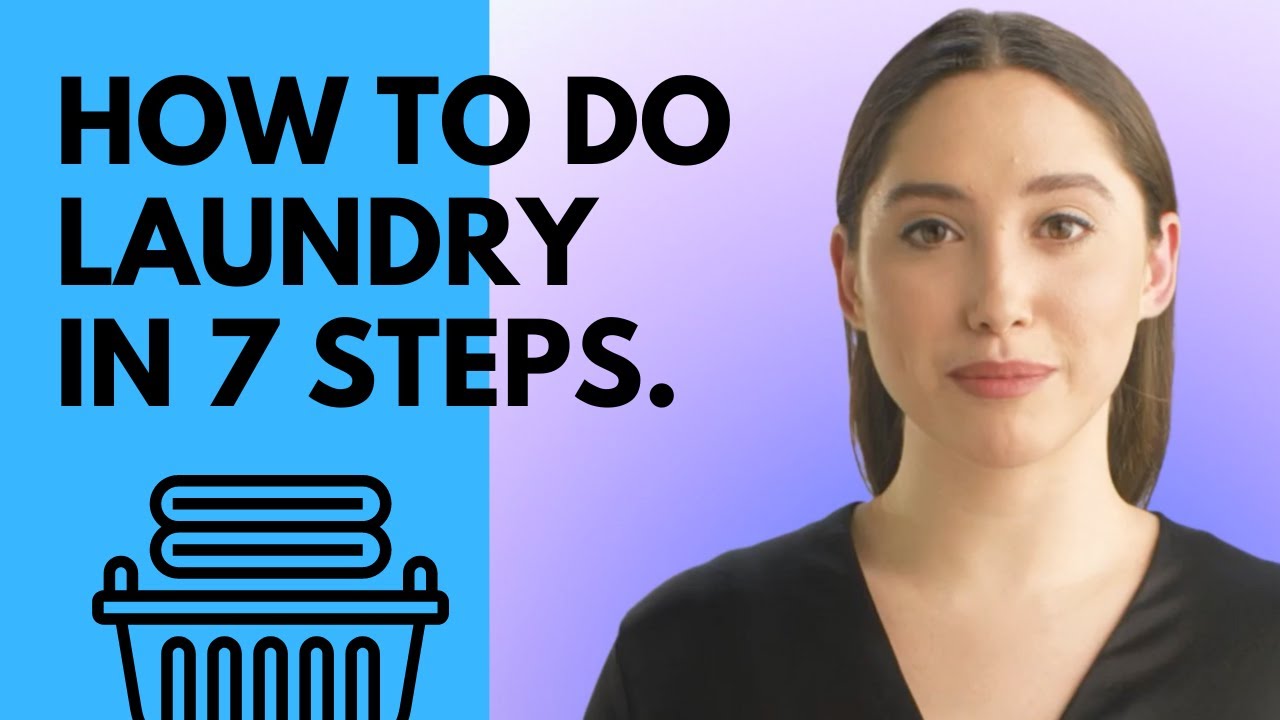 how-to-do-laundry-in-7-steps-youtube