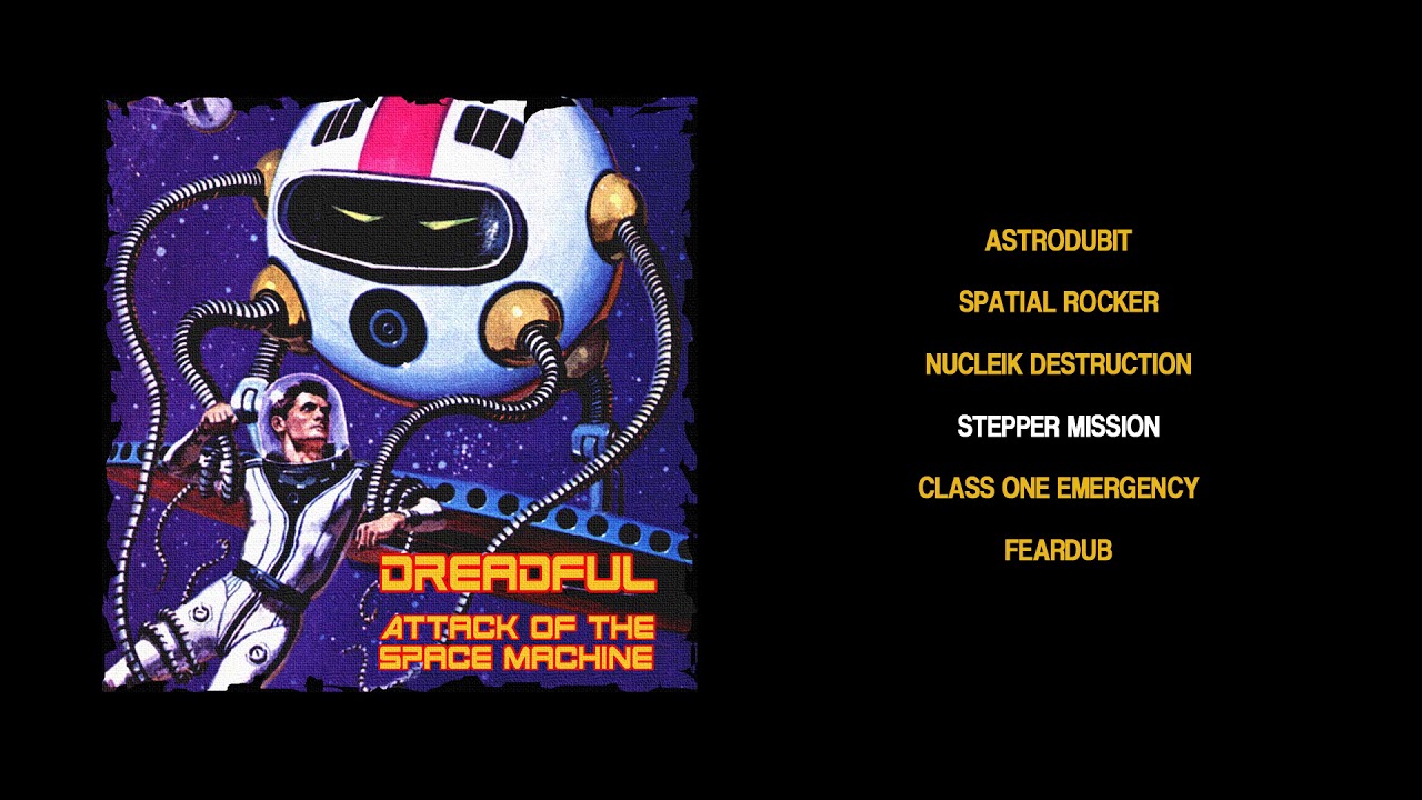 DreadFul - Attack Of The Space Machine [Full EP]