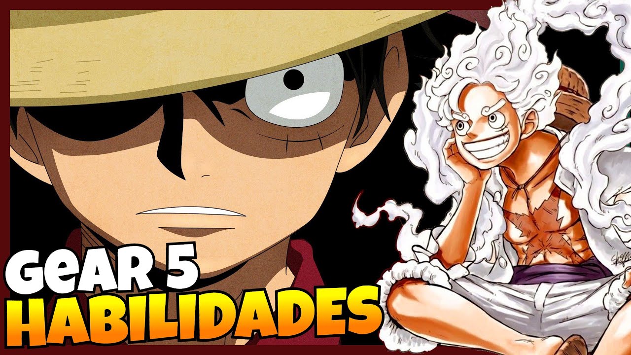 5 HABILIDADES DO GEAR 5 DE LUFFY | ONE PIECE - YouTube